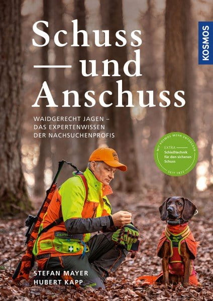Schuss und Anschuss - Waidgerecht Jagen