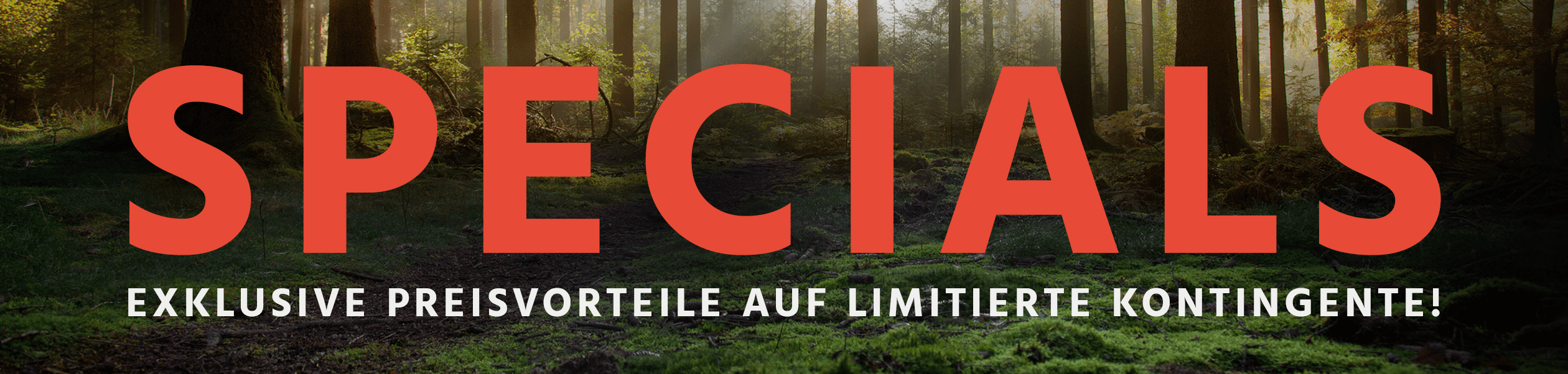 Exklusive Preisvorteile auf limitierte Kontingente sichern!