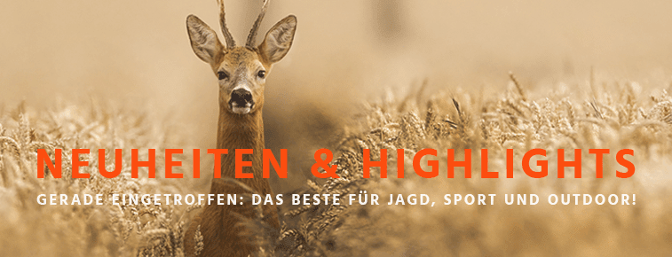 Jetzt unsere Neuheiten & Highlights entdecken!