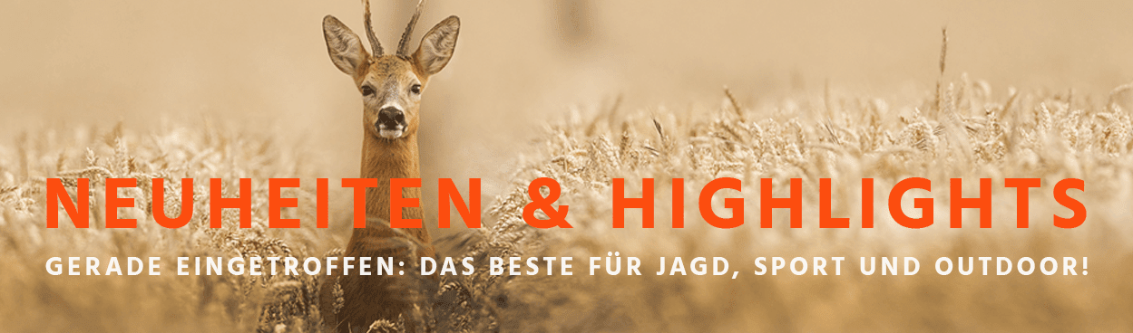 Jetzt unsere Neuheiten & Highlights entdecken!