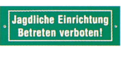 AKAH Schild "Jagdliche Einrichtung" Ansicht AKAH Schild "Jagdliche Einrichtung" Ansicht
