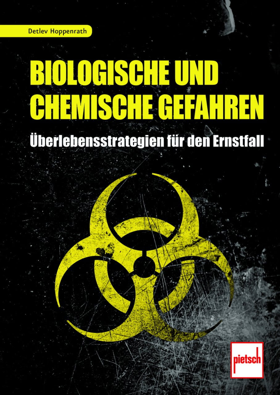Biologische und chemische Gefahren - Überlebensstrategien für den Ernstfall